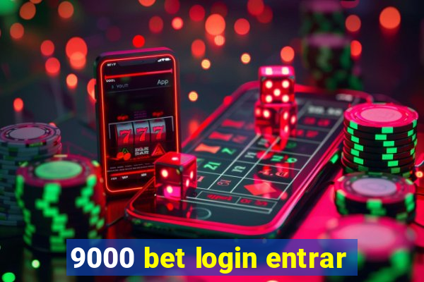 9000 bet login entrar